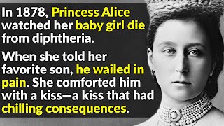 Princess Alice's Horrific End