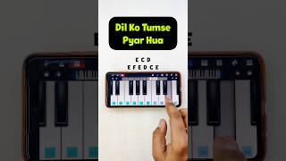 Dil Ko Tumse | Mobile Piano Tutorial