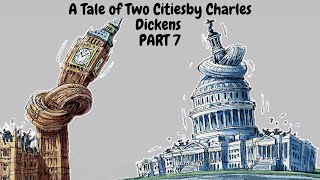 A Tale of Two Cities by Charles Dickens 🏛️ - AudioBook 🎧📖 Part 7