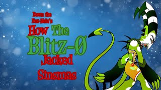 How The Blitz-Ø Jacked Sinsmas (A Helluva Boss Holiday Re-Enactment)