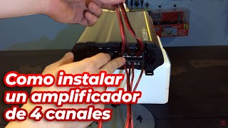 Como instalar un amplificador de 4 canales  (tutorial teórico)