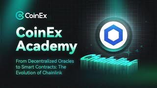 From Decentralized Oracles to Smart Contracts: The Evolution of Chainlink