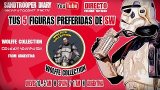 Tus 5 Figuras Preferidas de SW Con : Wolffe Collection