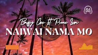 Naiwai Nama Mo | Baffy Gee Ft. Pune Lua (2024)