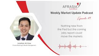 AfrAsia Weekly Market Update - Episode 49