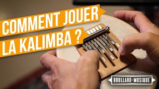 Comment jouer de la Kalimba ? - Boullard Musique