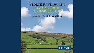 Six Songs from 'A Shropshire Lad': No. 4, Think No More Lad