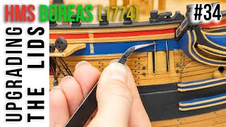 Restoration & Upgrading of the HMS BOREAS (1774) model #34 - Upgrading the LIDS