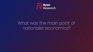 What is the main point of the national system of political economy? - Ryan Research Explainer