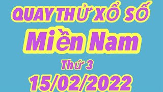 Quay thử kết quả xổ số Miền Nam hôm nay 15/02/2022 - Hồng Thảo Vlog