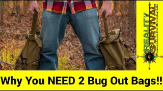 Why You NEED 2 Bug Out Bags!! ~Not What You Think~