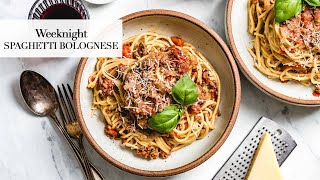 Spaghetti Bolognese - Quick & Easy (Weeknight Version)