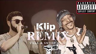 Vnas & Snoop Dogg - ESQANOV / KLIPOV  / REMIX / 2024 /