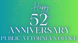 HAPPY ANNIVERSARY, PUBLIC ATTORNEY’S OFFICE (PAO)!1972-PresentOctober 23, 2024