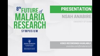 NSOH GODWIN ANABIRE | 2022 Future of Malaria Research Symposium