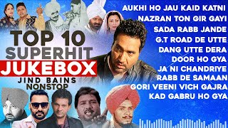 Top 10 Best Remix Of Jind Bains (Jukebox) Nonstop | New Punjabi Song | Latest Punjabi Songs 2024