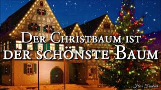 Der Christbaum ist der schönste Baum [German Christmas Song][+Lyrics]