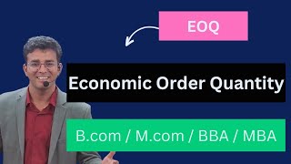 Economic Order Quantity | EOQ | EOQ Model Concept & PYQ | Costing | UGC NET