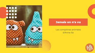 Chante avec Anne-So ► Jamais on n'a vu