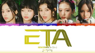 NewJeans - 'ETA' Lyrics (ColorCoded)_[Han/Rom/Eng]