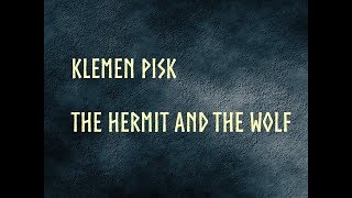 Klemen Pisk: The Hermit and the Wolf (recitations in 88 languages)