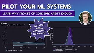 Why do you need to Pilot your Machine Learning Systems? | Webinar