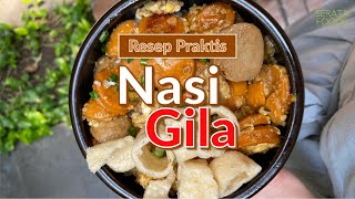 Nasi Gila Favorit | Menu Buka Puasa | SerataFoods.com