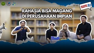 Ruang Cerita BI Corner:  Episode 1 -Rahasia Bisa Magang di Perusahaan Impian-