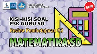 Soal dan Jawaban Review Pembelajaran 3 Matematika SD Seri PPPK Modul Belajar Mandiri