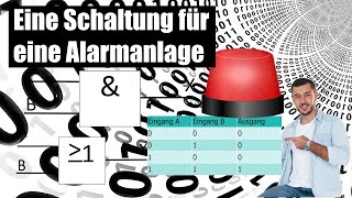 Digitaltechnik: Eine Schaltung für eine Alarmanlage bauen. Digitaltechnik Teil 2