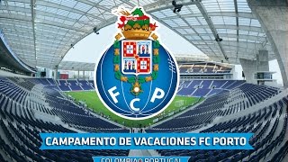 Campamento de Vacaciones FC PORTO - FC Porto Colombia