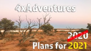 Dec 2020 Update & Plans for 2021 | @4xAdventures #adventure #4wd #touring