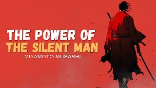 Is Silence the DEADLIEST Weapon? The Untapped Power of Miyamoto Musashi's "No-Mind"