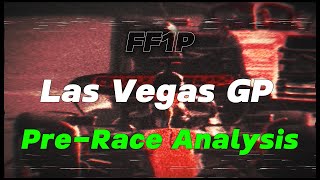 S1 E67 – Las Vegas GP Pre-Race Analysis