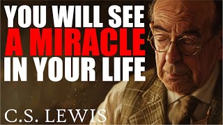 How to Know When a Miracle Is About to Happen with C.S. Lewis writings