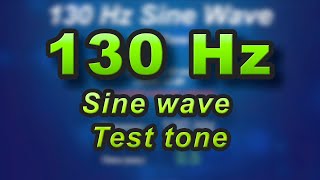 130 Hz sine wave - frequency test tone