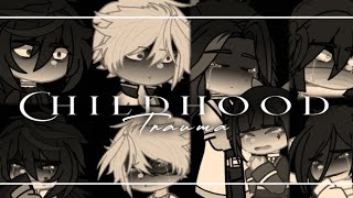 Childhood Trauma || ft. 21 trio + Shinobu || angst