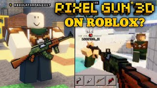 OG Pixel Gun 3D.. in ROBLOX?