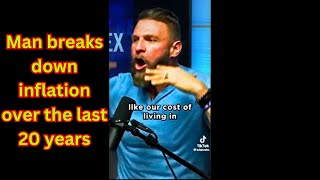 Man breaks down inflation over the last 20 years #compilation #tnc #inflation #comedy