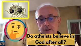 Scientific study suggests Atheists believe in the existence of God.