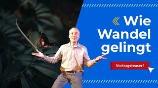 Dr. Stephan Meyer Vortragsteaser - Wie Wandel gelingt!