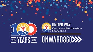 United Way of Central and Northeastern Connecticut Celebrates 100 Years