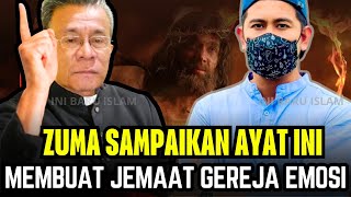 HEBOOH ‼️ ZUMA SAMPAIKAN AYAT INI MEMBUAT JEMAAT GEREJA EMOSSI