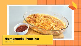 Homemade Poutine | Learn How To Make The Best Poutine