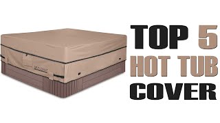 Best Hot Tub Cover In 2023 | Top 6 Hot Tub Cover on the Market!