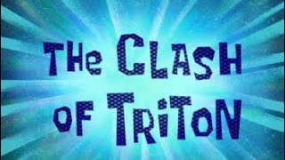 LifeDudeInfinite Rants: Season 2 #9 The Clash Of Triton (The Season 6 Finale From SpongeBob)