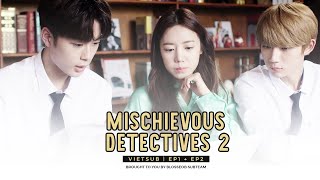 [BLOSSEOB][VIETSUB] MISCHIEVOUS DETECTIVES 2 EP1