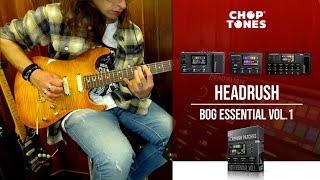 BOG ESSENTIAL vol1 for Headrush Devices | Patches Playthrough