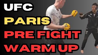 UFC PARIS PRE FIGHT WARM UP!