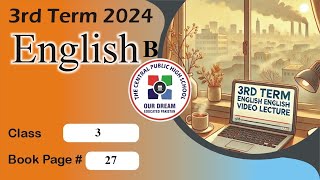 Level 3 ll English B ll Third term, 2024 || Unit 20 || P. 27